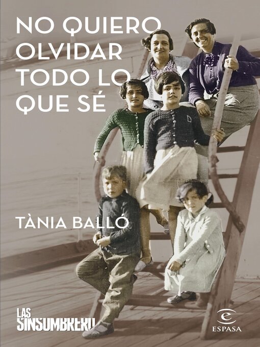Title details for No quiero olvidar todo lo que sé by Tània Balló - Wait list